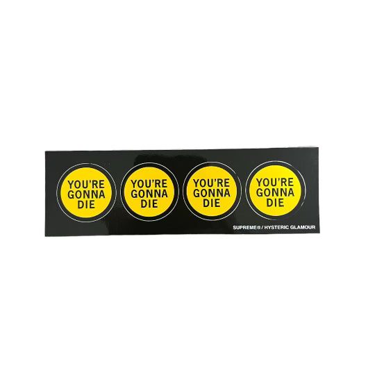 Supreme Hysteric Glamour You're Gonna Die Mini Stickers